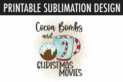 Cocoa Bombs and Christmas Movies Mug Sublimation 11 & 15 oz Product Image 2