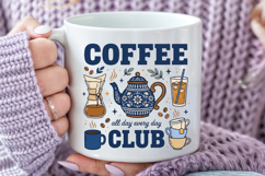 Coffee All Day Every Day PNG, Coffee Club Sublimation Product Image 6