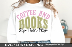 Coffee And Books Sip Then Flip - Book Lover SVG Design Product Image 1