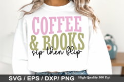 Coffee And Books Sip Then Flip - Book Lover SVG Design Product Image 1
