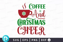 Coffee And Christmas Cheer SVG ,Christmas SVG Design Product Image 1