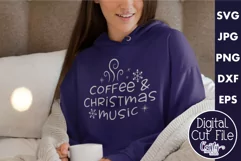 Coffee And Christmas Music Christmas Svg Design For Shirts Product Image 1