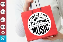 Coffee And Christmas Music SVG ,Christmas Round SVG Design Product Image 3