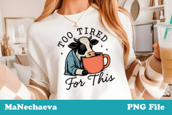 Too Tired Funny Animal Coffee Bundle | Sarcastic Sublimation Product Image 9