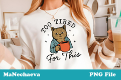 Too Tired Funny Animal Coffee Bundle | Sarcastic Sublimation Product Image 11