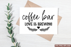 Coffee bar love is brewing SVG, Wedding Sign SVG Product Image 1