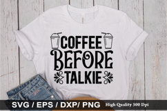 Funny Quote SVG Design - Coffee Before Talkie Product Image 5
