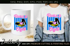 Books Coffee SVG Happy Book Lover Bookish T-shirt Mug Design Product Image 2