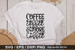 Coffee Quotes SVG Design - Coffee coffee &amp; more coffee Product Image 5