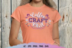 Coffee Craft Chill SVG Product Image 1
