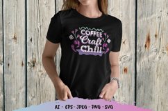Coffee Craft Chill SVG Product Image 1