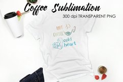 Coffee Sublimation | Funny Quotes Design | T-Shirt Design Product Image 1