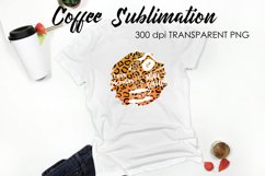 Coffee Sublimation | Funny Quotes Design | T-Shirt Design Product Image 1