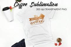 Coffee Sublimation | Funny Quotes Design | T-Shirt Design Product Image 1