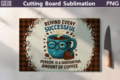 Funny Cutting Board | Coffee Quote Cutting Board Product Image 1