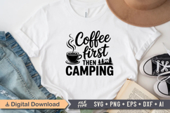 Coffee First Then Camping SVG File | Camping SVG | Outdoor Product Image 2
