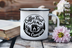 Coffee First Then Camping SVG File | Camping Round Sign SVG Product Image 4