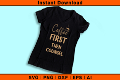 Coffee First Then Counsel SVG Funny Counselor Design Product Image 3