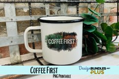 Coffee First Mixed Media Sublimation PNG Product Image 1
