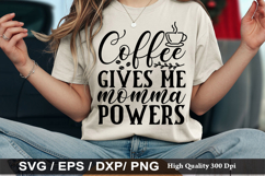 Coffee gives me momma - Funny Mom Life SVG Design Product Image 1