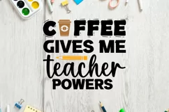 Coffee gives me teacher SVG, Back To School SVG Design Product Image 2