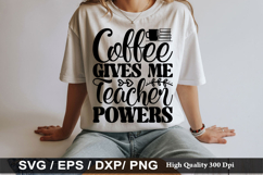 Coffee Gives Me Teacher Powers - Reading SVG Design Product Image 1