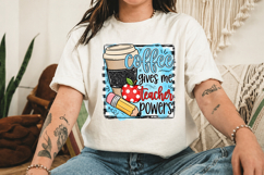 Coffee gives me teacher powers PNG,Back to School Product Image 3