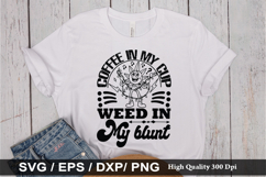 Funny Weed SVG Design - Coffee in my cup Weed in my Blunt Product Image 4