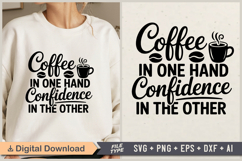 Coffee in One Hand Confidence in the Other SVG File | Coffee Product Image 1