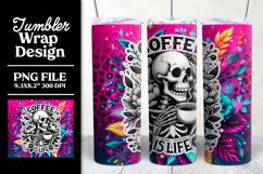Coffee Tumbler Wrap Coffee is Life Skull Tumbler Sublimation Product Image 1