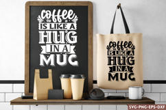 Coffee is like a hug in a mug SVG, Coffee SVG Product Image 1