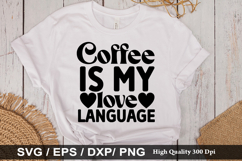 Coffee is my love language - Coffee SVG Design Product Image 1