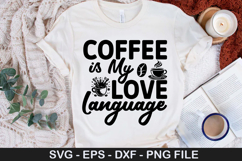 Coffee Quotes SVG Design -Coffee is My Love Language Product Image 5