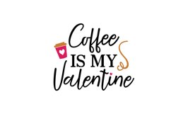 Coffee Is My Valentine Product Image 1