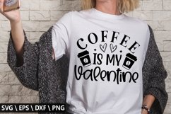 Coffee is my valentine SVG - Kids Valentine Design Product Image 1