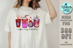 Coffee is my valentine png, Valentines day sublimation Product Image 1