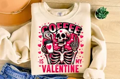 Coffee Is My Valentine PNG, Funny Skeleton Valentine's Day Product Image 3