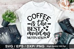 Coffee is the best monday SVG - Sarcastic Design Product Image 1