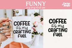 Coffee its my Crafting Fuel SVG
