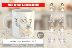 Coffee Lover Mom Ghost Mug Wrap Product Image 1