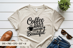Coffee Makes Everything Beautiful SVG File | Coffee SVG Product Image 3
