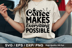 Coffee SVG Design - Everything Gets Better with Coffee Product Image 3