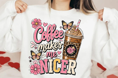 Coffee Makes Me Nicer PNG Product Image 2