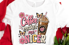 Coffee Makes Me Nicer PNG Product Image 3
