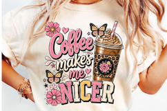Coffee Makes Me Nicer PNG Product Image 4