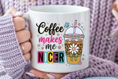 Coffee Makes Me Nicer PNG, Retro Iced Coffee Sublimation Des Product Image 6