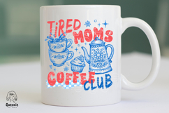 Coffee Mama Tired Moms Coffee Club Mom Life Caffeine lover Product Image 4