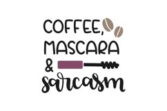 Coffee, Mascara &amp;amp Sarcasm Product Image 1