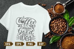 COffee quotes SVG | Coffee is always good idea Product Image 1