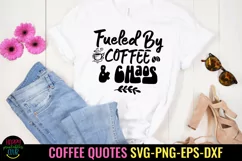 Fueled By Coffee and Chaos  I Coffee Quotes SVG I Coffee Mugs SVG